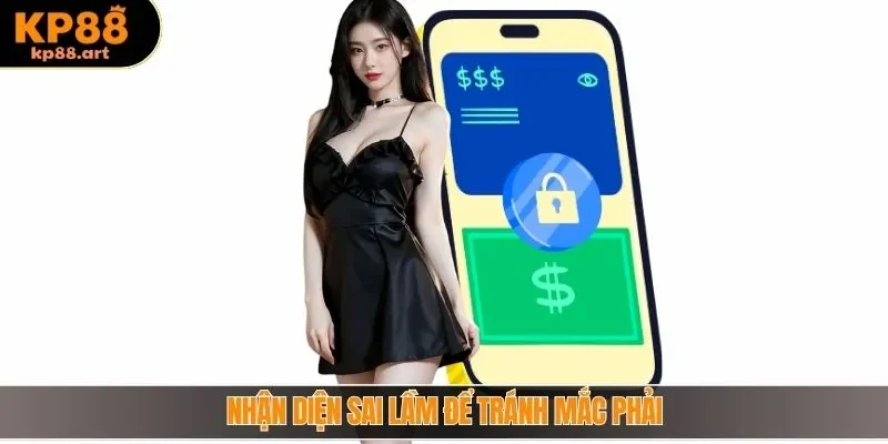 Nhận diện sai lầm để tránh mắc phải